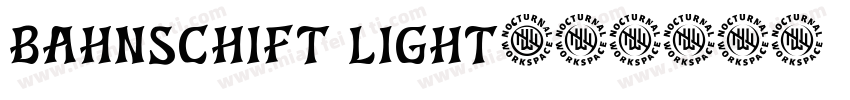 BAHNSCHIFT LIGHT字体转换